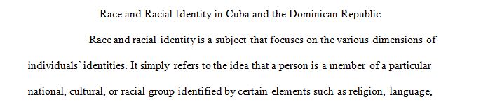  Write your reflections on race and racial identity in either or both Cuba